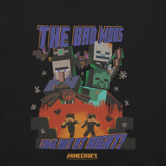 Minecraft The Bad Mobs Come Out At Night Unisex T-Shirt