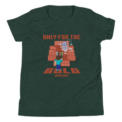 Minecraft Only For The Bold Kids T-Shirt